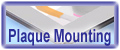 Plaque Mounting Services