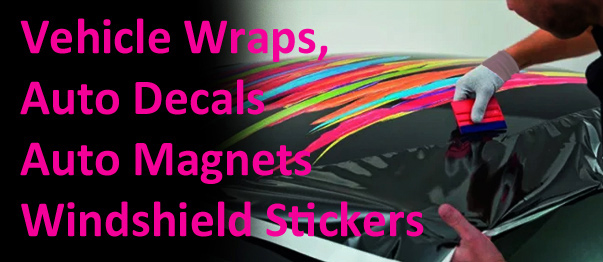Vehicle Wraps, Auto Decals, Auto Magnets, & Windshield Stickers Vehicle Wraps, Auto Decals, Auto Magnets, & Windshield Stickers